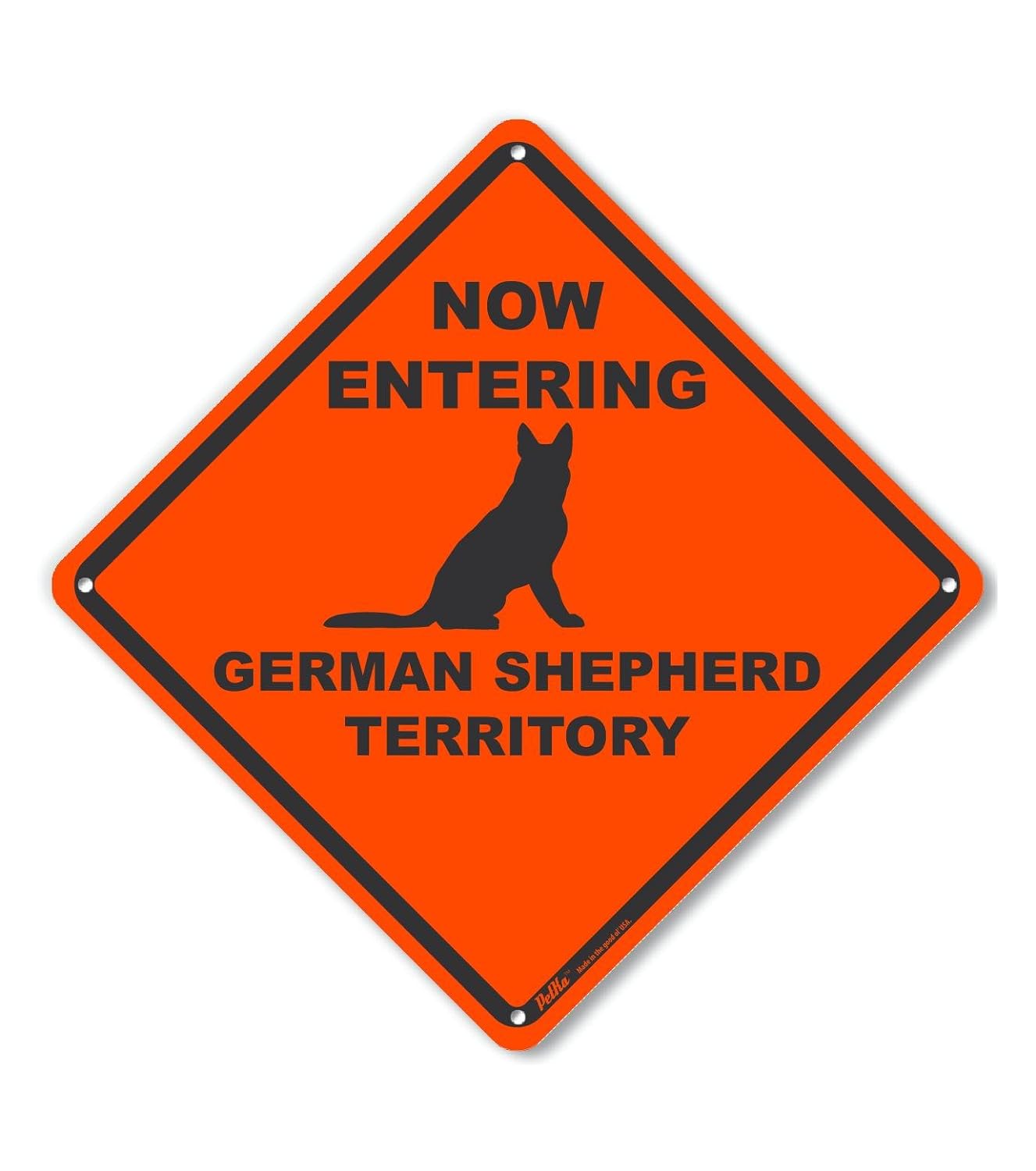 “Now Entering German Shepherd Territory” Aluminum Sign